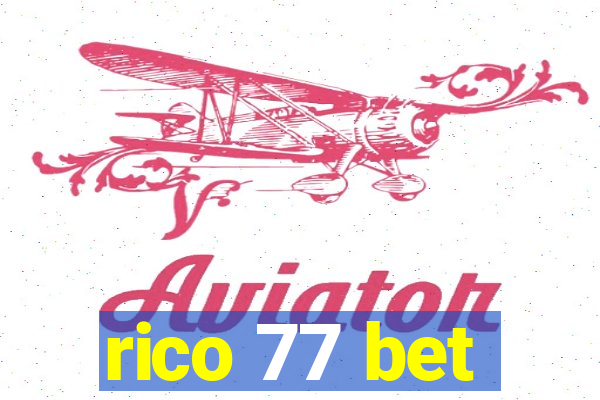 rico 77 bet